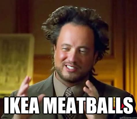 funny meatball memes|ikea meatball meme.